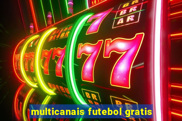 multicanais futebol gratis